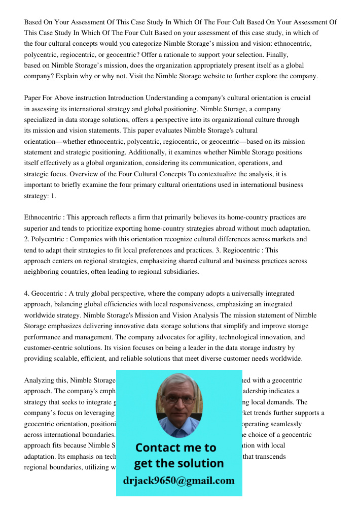 Based on your assessment of this case study, in which of the four cultural concepts would you categorize Nimble Storage’s mission and vision: ethnocentric, poly