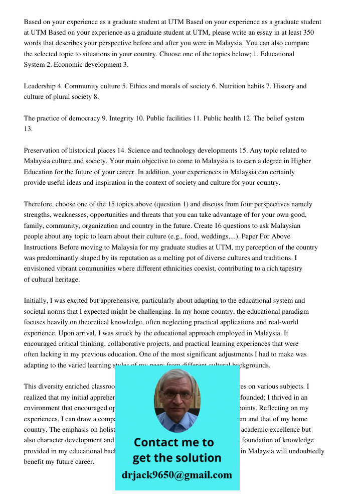 Based on your experience as a graduate student at UTM, please write an essay in at least 350 words that describes your perspective before and after you were in 