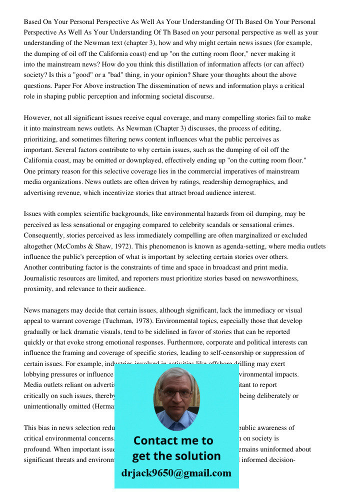 Based on your personal perspective as well as your understanding of the Newman text (chapter 3), how and why might certain news issues (for example, the dumping