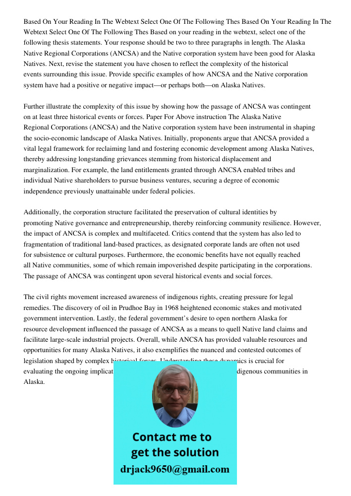 Based on your reading in the webtext, select one of the following thesis statements. Your response should be two to three paragraphs in length. The Alaska Nativ