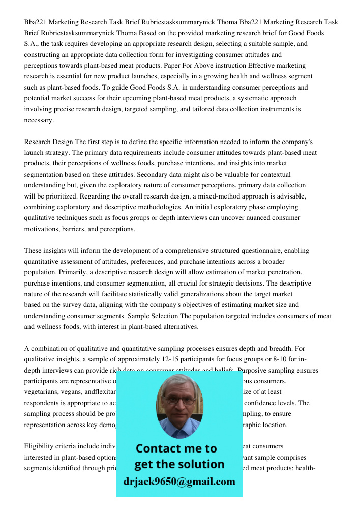 Based on the provided marketing research brief for Good Foods S.A., the task requires developing an appropriate research design, selecting a suitable sample, an