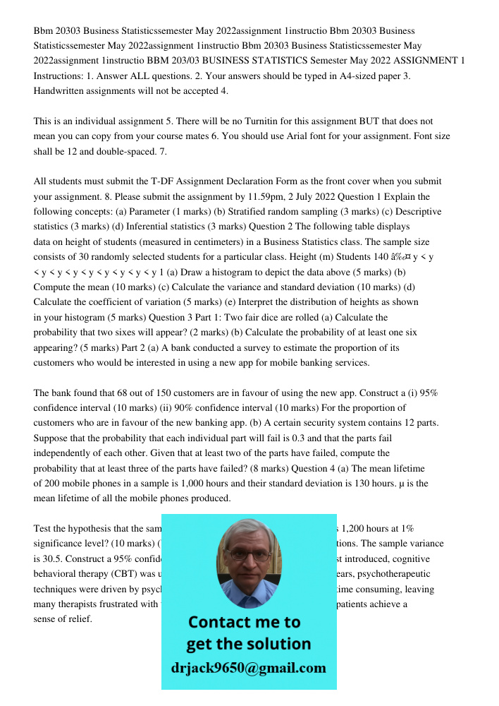 Bbm 20303 Business Statisticssemester May 2022assignment 1instructio BBM 203/03 BUSINESS STATISTICS Semester May 2022 ASSIGNMENT 1 Instructions: 1. Answer ALL q