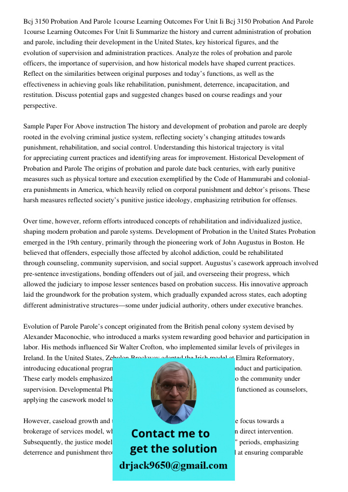 Summarize the history and current administration of probation and parole, including their development in the United States, key historical figures, and the evol