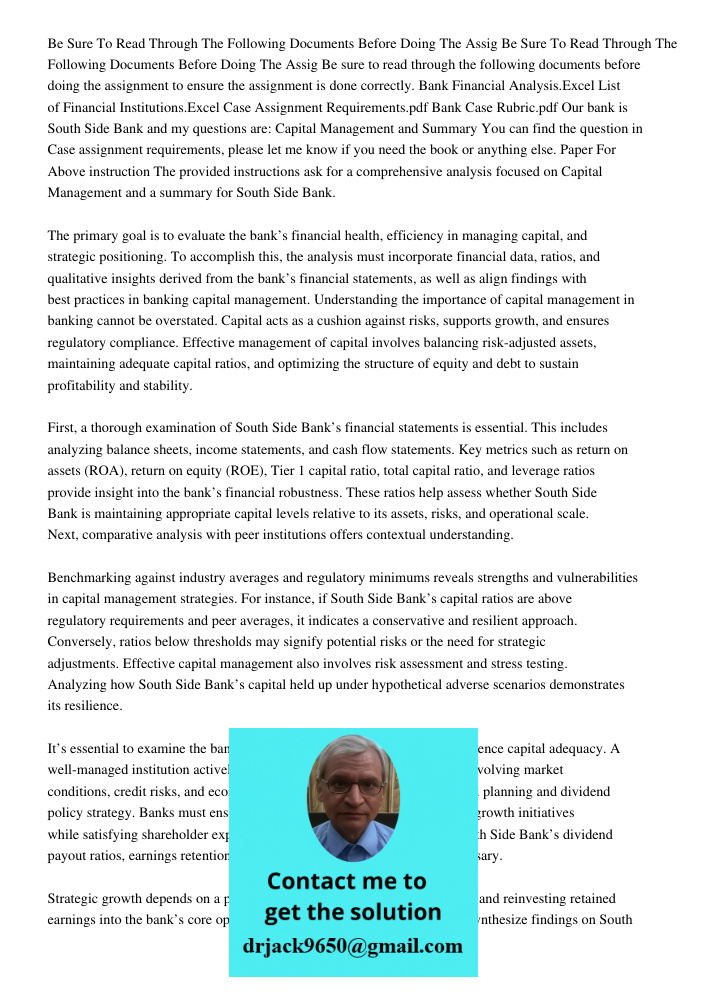 Be sure to read through the following documents before doing the assignment to ensure the assignment is done correctly. Bank Financial Analysis.Excel List of Fi