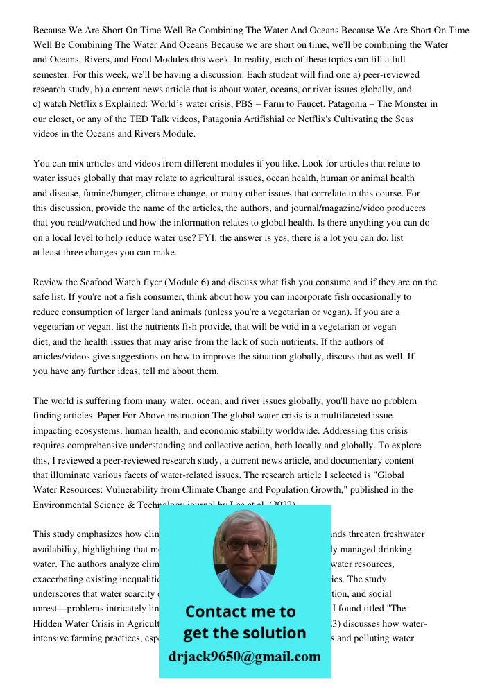 Because we are short on time, we'll be combining the Water and Oceans, Rivers, and Food Modules this week. In reality, each of these topics can fill a full seme