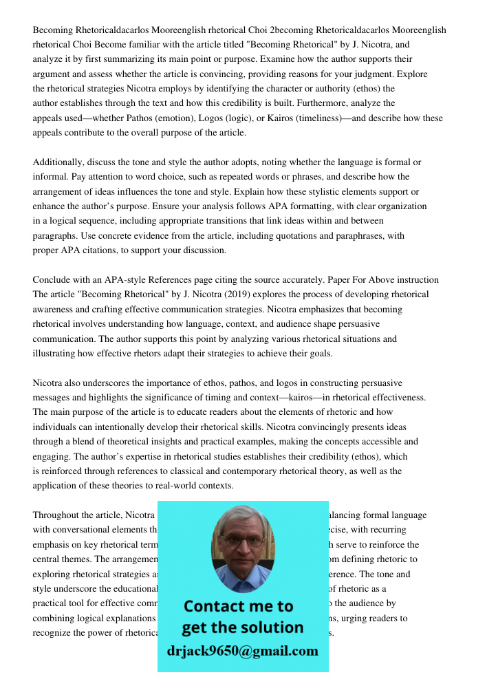 Become familiar with the article titled "Becoming Rhetorical" by J. Nicotra, and analyze it by first summarizing its main point or purpose. Examine how the auth