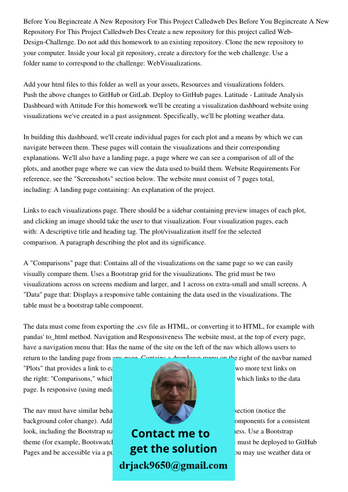 Create a new repository for this project called Web-Design-Challenge. Do not add this homework to an existing repository. Clone the new repository to your compu