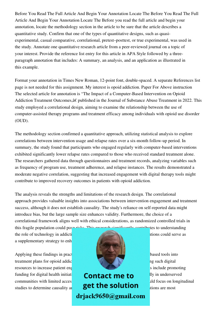 Before you read the full article and begin your annotation, locate the methodology section in the article to be sure that the article describes a quantitative s