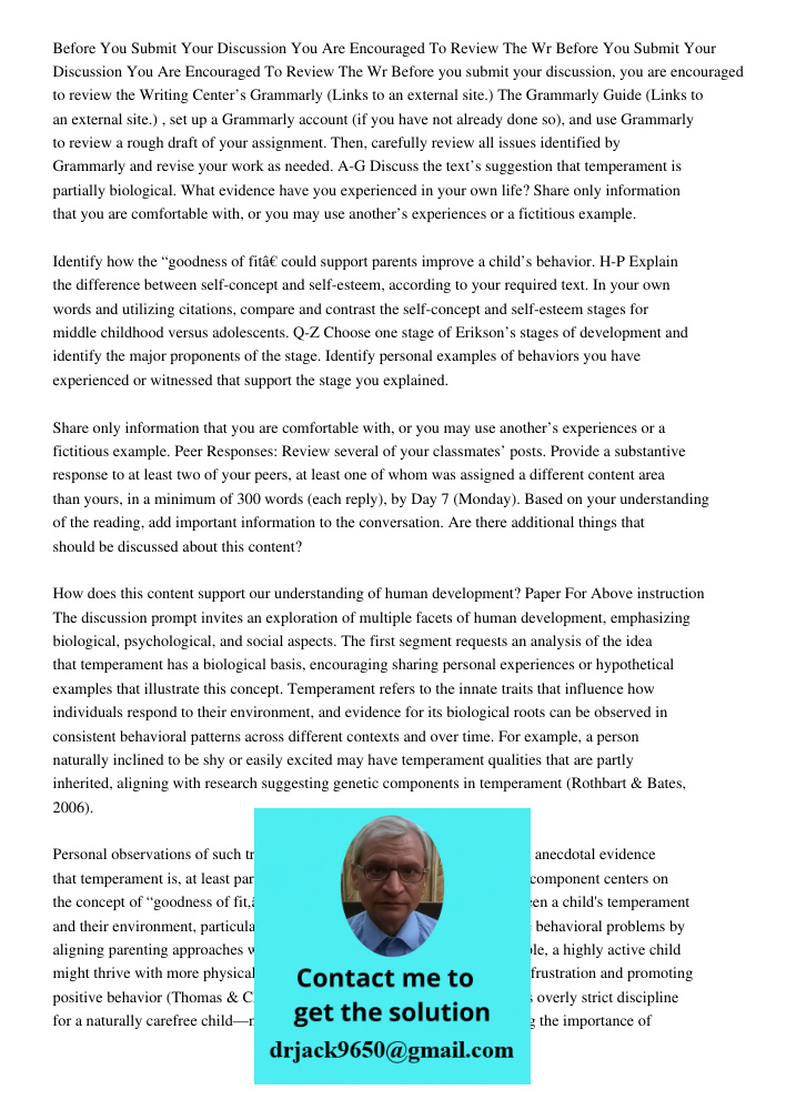 Before you submit your discussion, you are encouraged to review the Writing Center’s Grammarly (Links to an external site.) The Grammarly Guide (Links to an ext