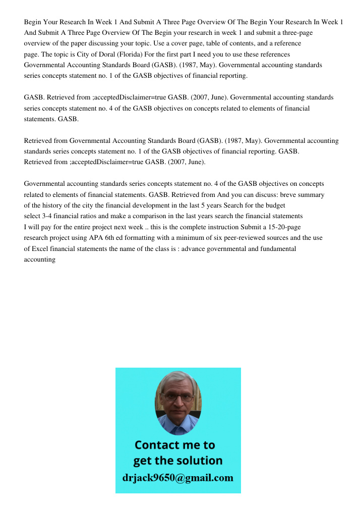 Begin your research in week 1 and submit a three-page overview of the paper discussing your topic. Use a cover page, table of contents, and a reference page. Th