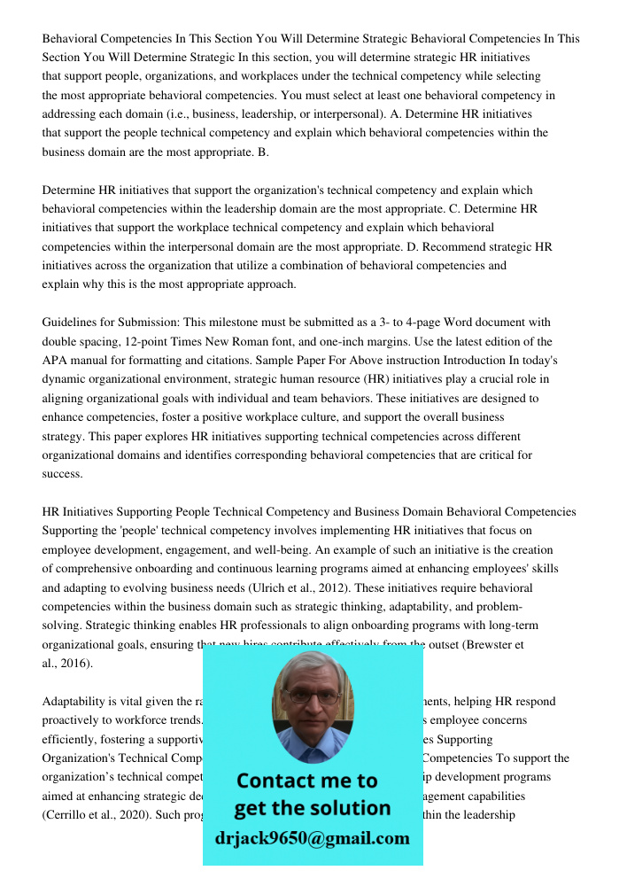 In this section, you will determine strategic HR initiatives that support people, organizations, and workplaces under the technical competency while selecting t