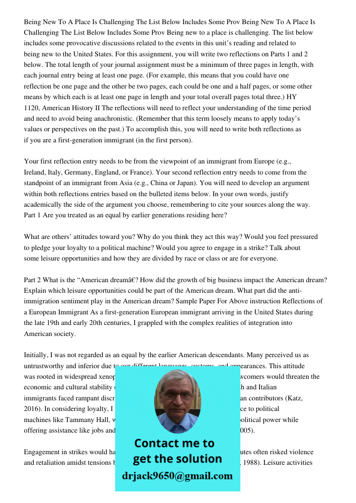 Being new to a place is challenging. The list below includes some provocative discussions related to the events in this unit’s reading and related to being new 