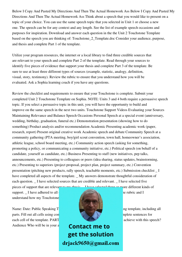 Think about a speech that you would like to present on a topic of your choice. You can use the same speech topic that you selected in Unit 1 or choose a new one