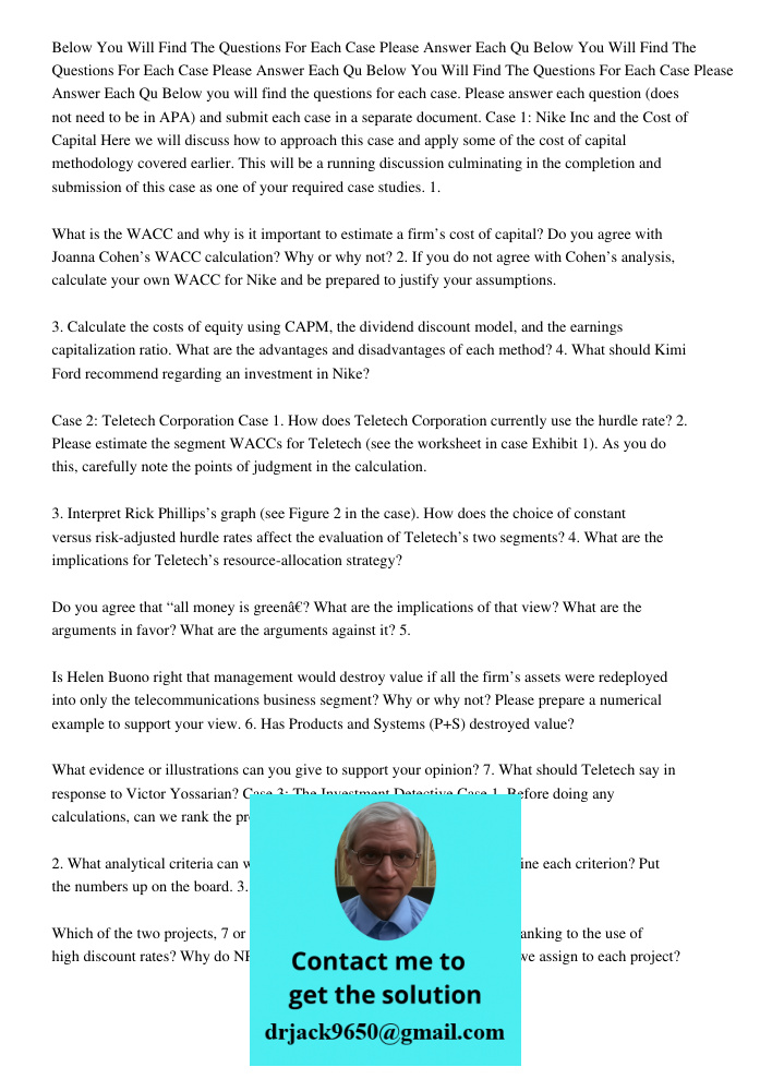 Below You Will Find The Questions For Each Case Please Answer Each Qu Below you will find the questions for each case. Please answer each question (does not nee