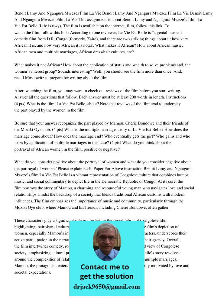 Benoit Lamy And Ngangura Mwezes Film La Vie This assignment is about Benoit Lamy and Ngangura Mweze’s film, La Vie Est Belle (Life is rosy). The film is availab
