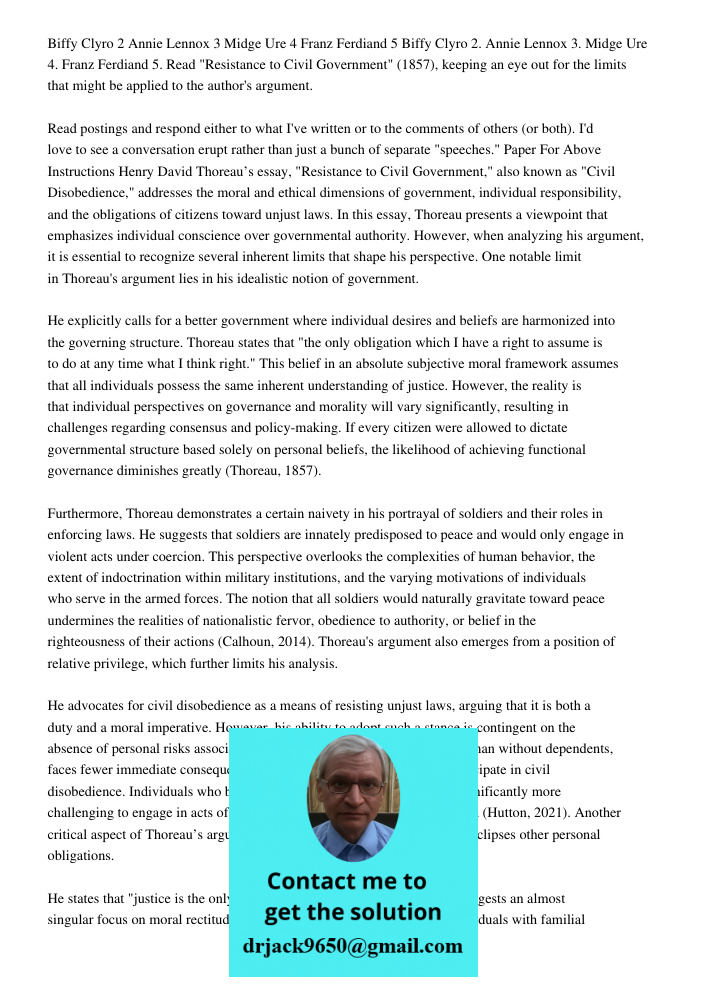 Read "Resistance to Civil Government" (1857), keeping an eye out for the limits that might be applied to the author's argument. Read postings and respond either