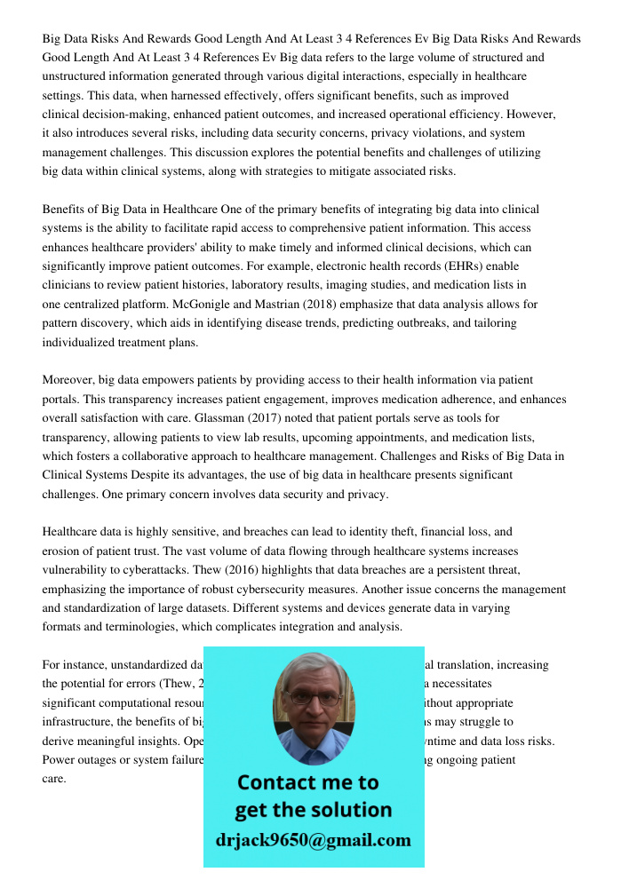 Big data refers to the large volume of structured and unstructured information generated through various digital interactions, especially in healthcare settings