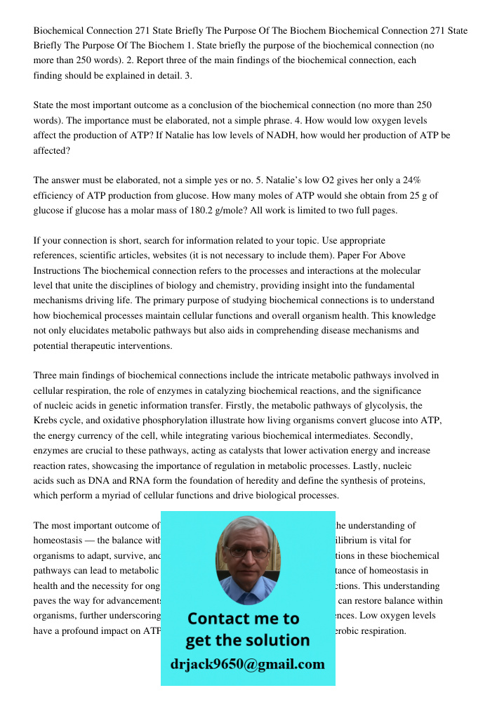 1. State briefly the purpose of the biochemical connection (no more than 250 words). 2. Report three of the main findings of the biochemical connection, each fi