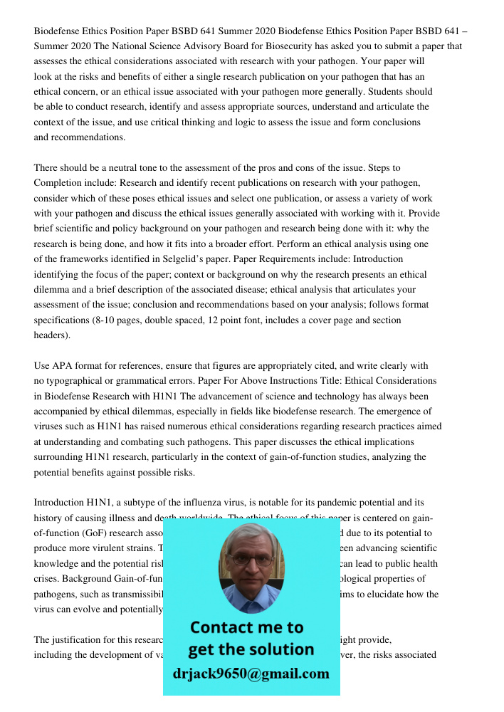 The National Science Advisory Board for Biosecurity has asked you to submit a paper that assesses the ethical considerations associated with research with your 