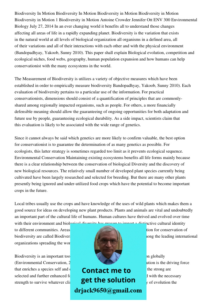 Biodiversity in Motion Biodiversity in Motion Biodiversity in Motion 1 Biodiversity in Motion Antoine Crowder Jennifer Ott ENV 300 Environmental Biology July 27