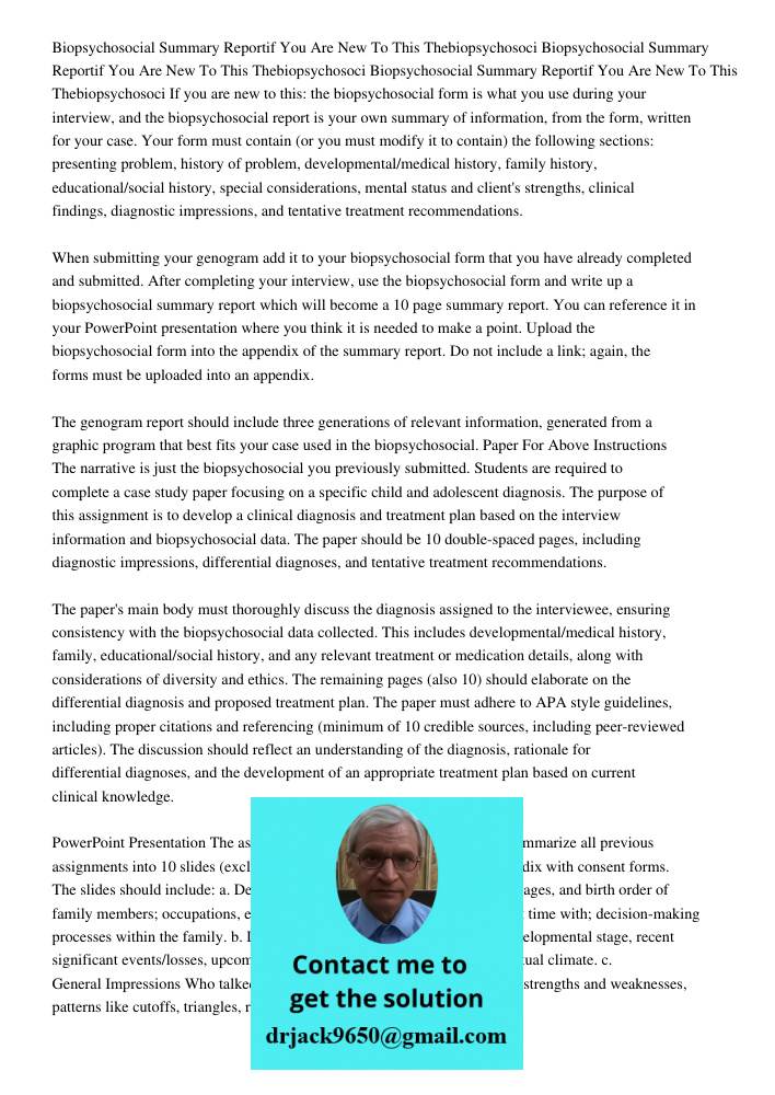 Biopsychosocial Summary Reportif You Are New To This Thebiopsychosoci If you are new to this: the biopsychosocial form is what you use during your interview, an