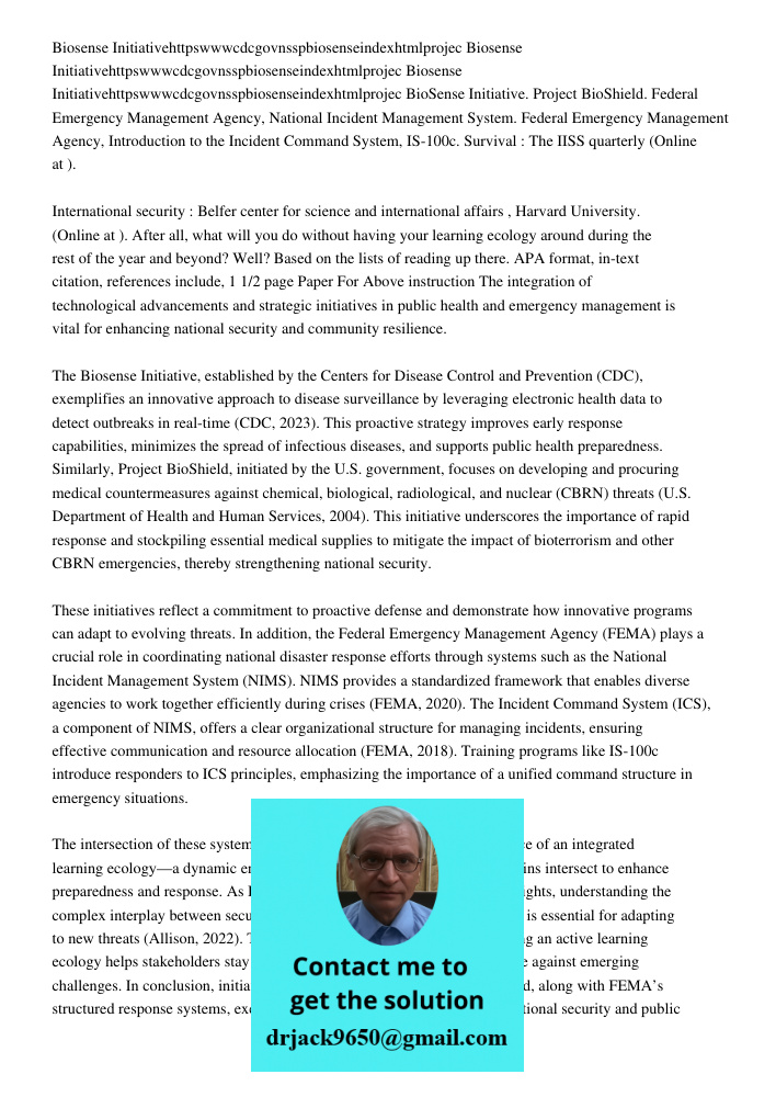 Biosense Initiativehttpswwwcdcgovnsspbiosenseindexhtmlprojec BioSense Initiative. Project BioShield. Federal Emergency Management Agency, National Incident Mana