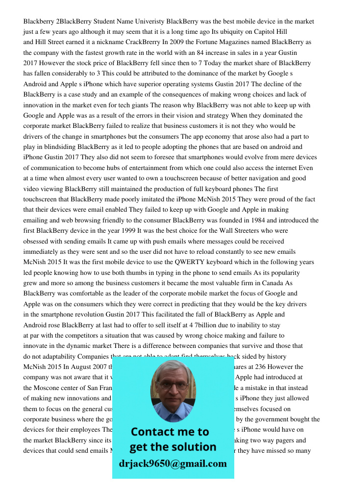 Paper For Above instruction The rise and fall of BlackBerry encapsulate a quintessential case study in technological innovation, market adaptation, and strategi