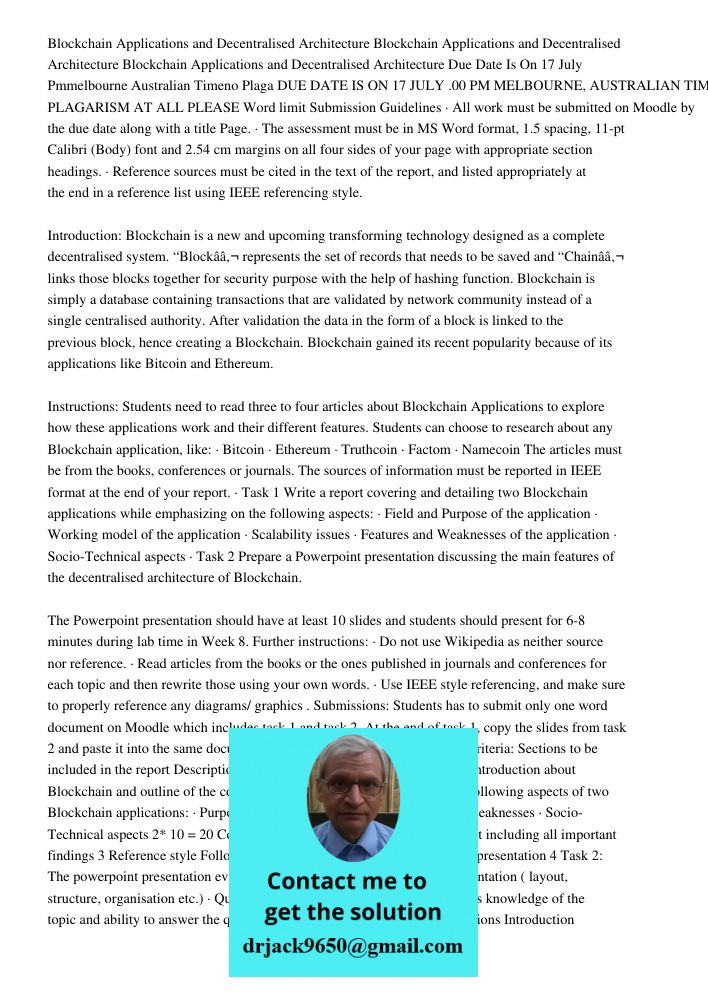 Blockchain Applications and Decentralised Architecture Due Date Is On 17 July 2018 1100 Pmmelbourne Australian Timeno Plaga DUE DATE IS ON 17 JULY .00 PM MELBOU