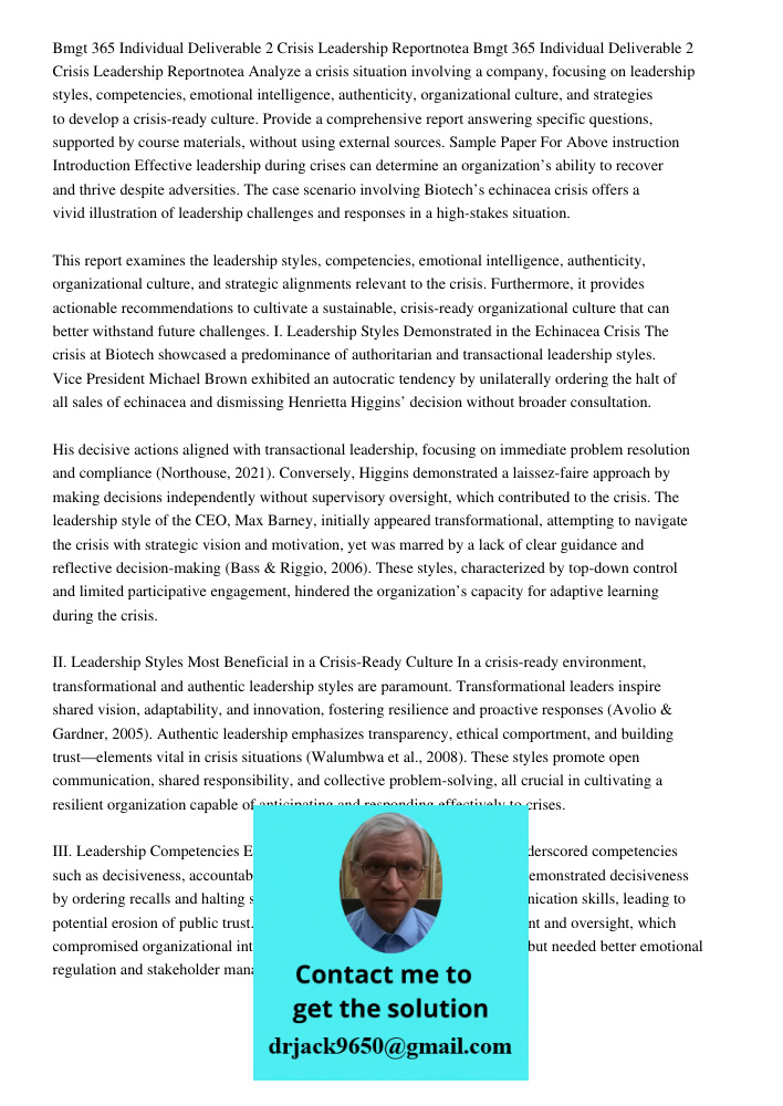 Analyze a crisis situation involving a company, focusing on leadership styles, competencies, emotional intelligence, authenticity, organizational culture, and s