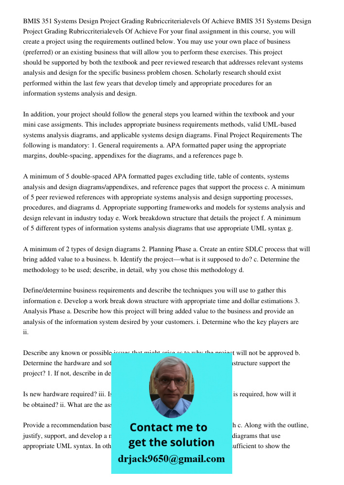 For your final assignment in this course, you will create a project using the requirements outlined below. You may use your own place of business (preferred) or