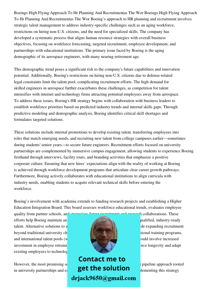 Boeing’s approach to HR planning and recruitment involves strategic talent management to address industry-specific challenges such as an aging workforce, restri