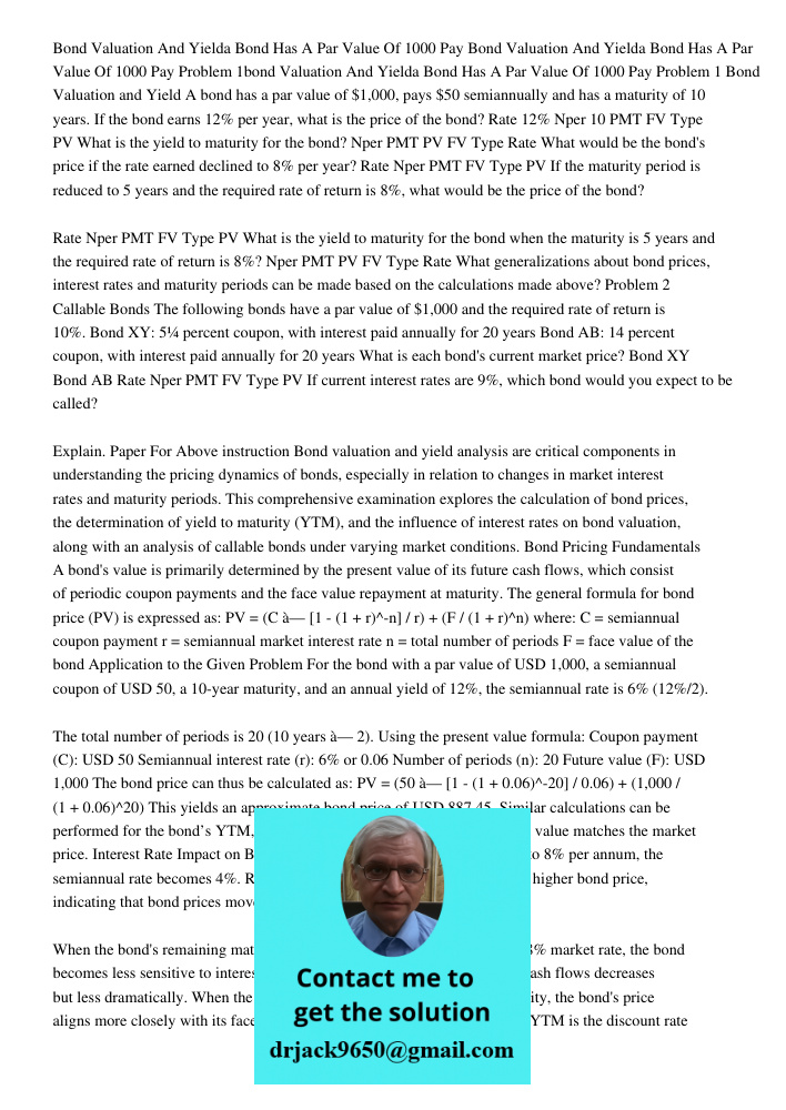 Problem 1bond Valuation And Yielda Bond Has A Par Value Of 1000 Pay Problem 1 Bond Valuation and Yield A bond has a par value of $1,000, pays $50 semiannually a