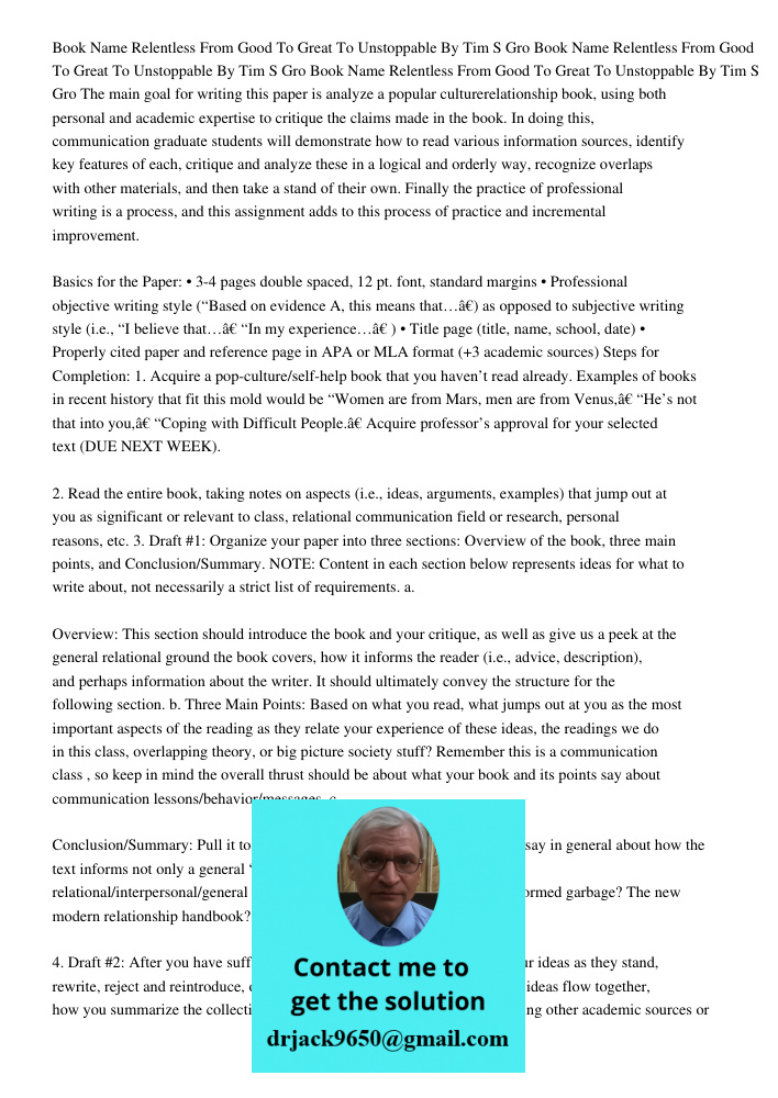 Book Name Relentless From Good To Great To Unstoppable By Tim S Gro The main goal for writing this paper is analyze a popular culturerelationship book, using bo