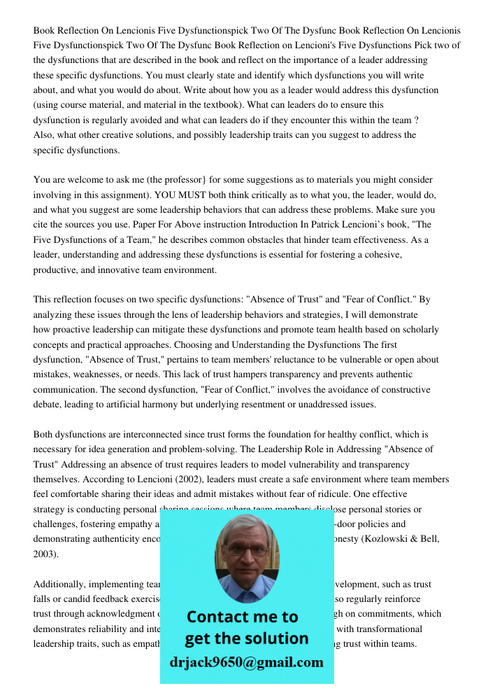 Book Reflection on Lencioni's Five Dysfunctions Pick two of the dysfunctions that are described in the book and reflect on the importance of a leader addressing