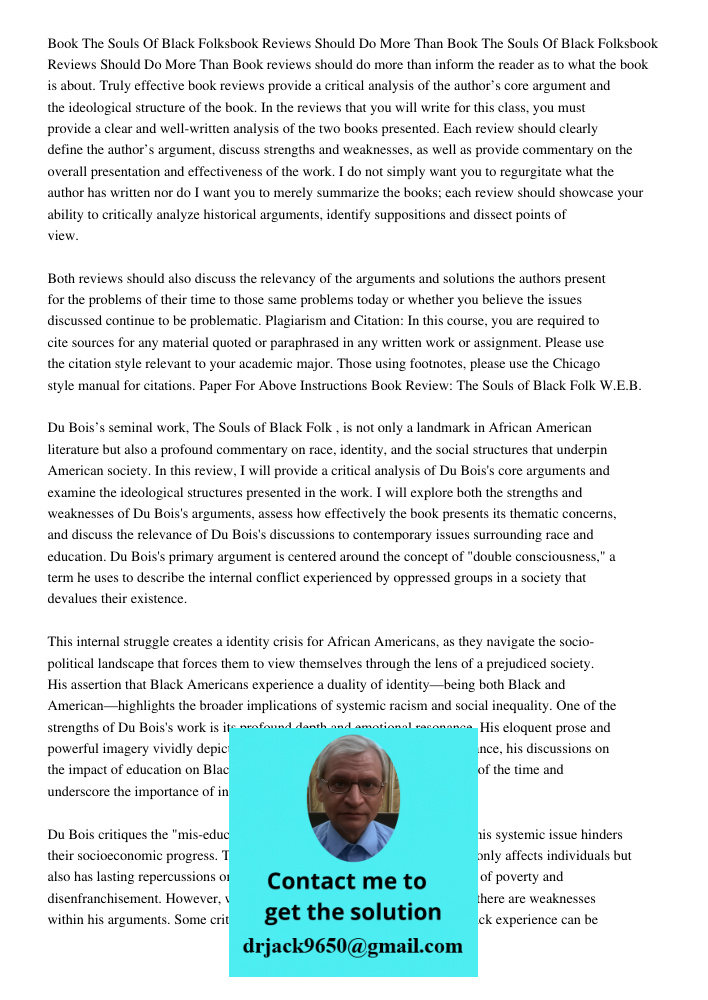 Book reviews should do more than inform the reader as to what the book is about. Truly effective book reviews provide a critical analysis of the author’s core a