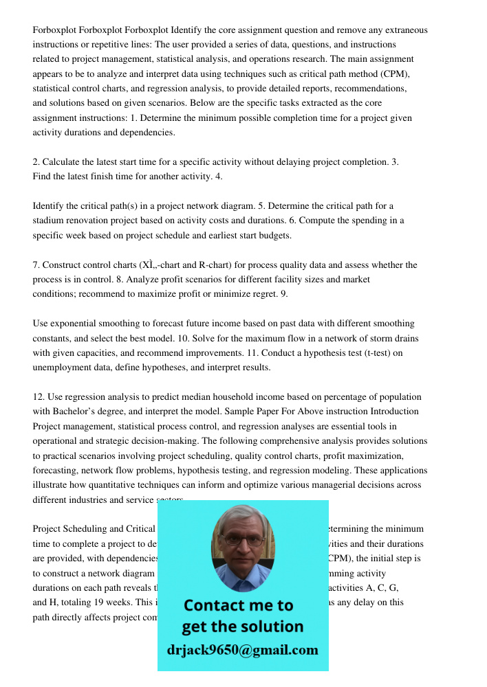 Forboxplot4405441441512305123112315148051481148151760 Identify the core assignment question and remove any extraneous instructions or repetitive lines: The user