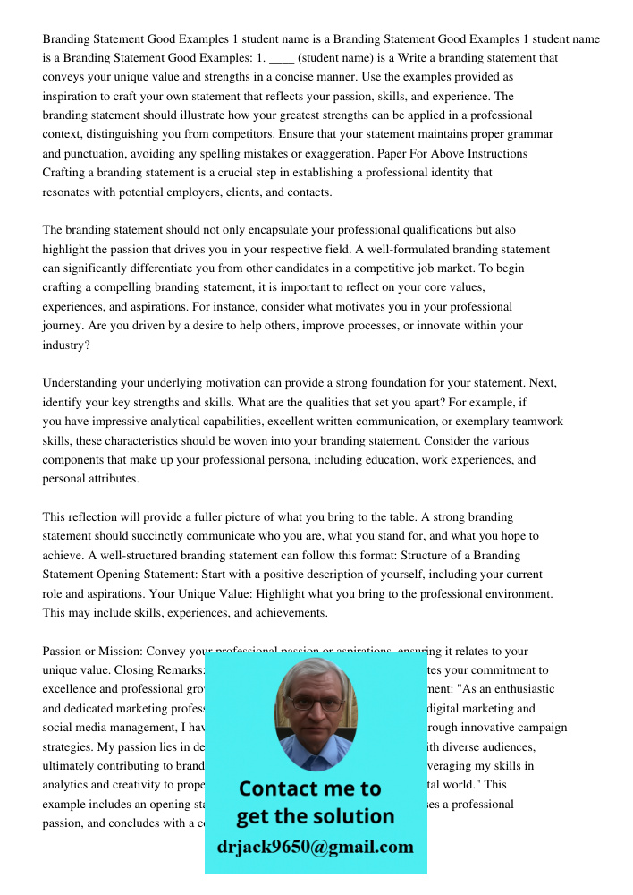 Branding Statement Good Examples 1 student name is a Write a branding statement that conveys your unique value and strengths in a concise manner. Use the exampl