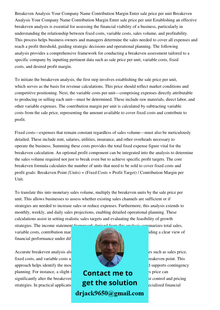 Establishing an effective breakeven analysis is essential for assessing the financial viability of a business, particularly in understanding the relationship be