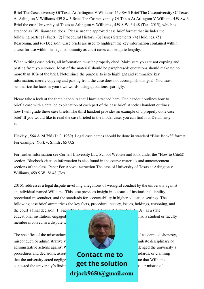 Brief The Caseuniversity Of Texas At Arlington V Williams 459 Sw 3 Brief the case University of Texas at Arlington v. Williams , 459 S.W. 3d 48 (Tex. 2015), whi