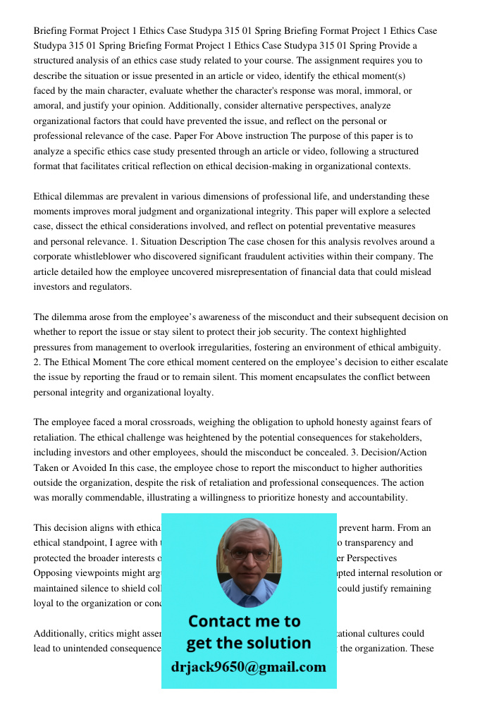 Briefing Format Project 1 Ethics Case Studypa 315 01 Spring Provide a structured analysis of an ethics case study related to your course. The assignment require