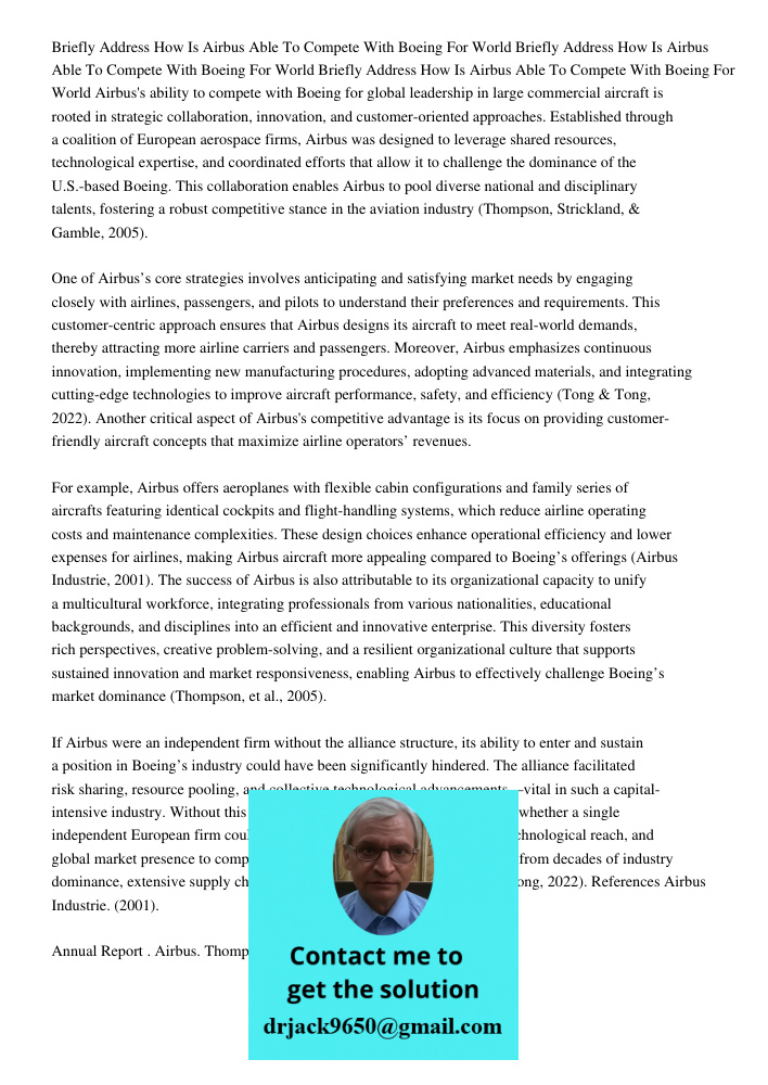 Briefly Address How Is Airbus Able To Compete With Boeing For World Airbus's ability to compete with Boeing for global leadership in large commercial aircraft i