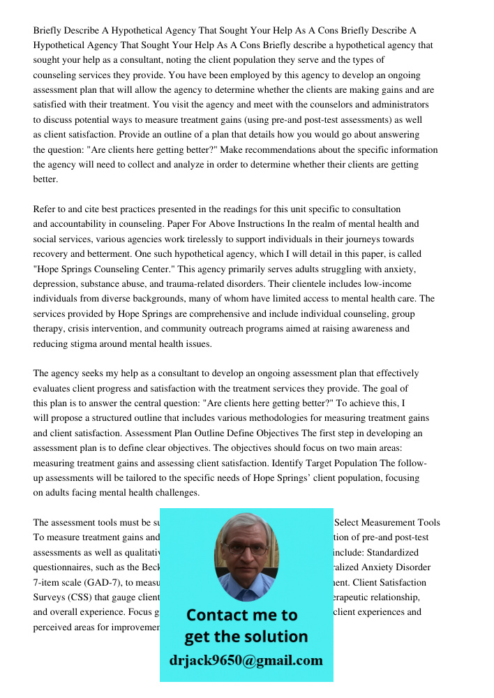 Briefly describe a hypothetical agency that sought your help as a consultant, noting the client population they serve and the types of counseling services they 
