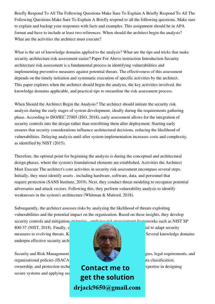 Briefly respond to all the following questions. Make sure to explain and backup your responses with facts and examples. This assignment should be in APA format 