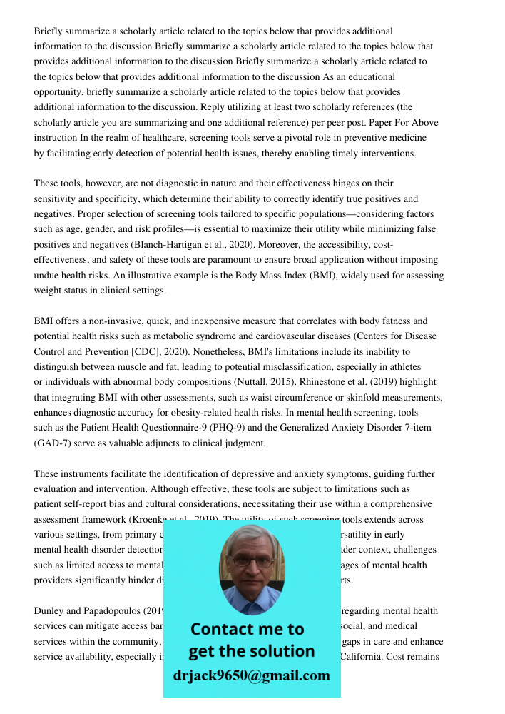 Briefly summarize a scholarly article related to the topics below that provides additional information to the discussion As an educational opportunity, briefly 