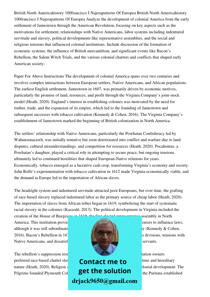 Analyze the development of colonial America from the early settlement of Jamestown through the American Revolution, focusing on key aspects such as the motivati