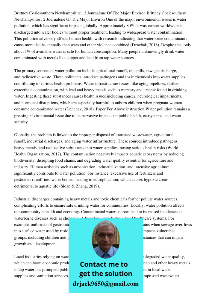 One of the major environmental issues is water pollution, which has significant impacts globally. Approximately 80% of wastewater worldwide is discharged into w