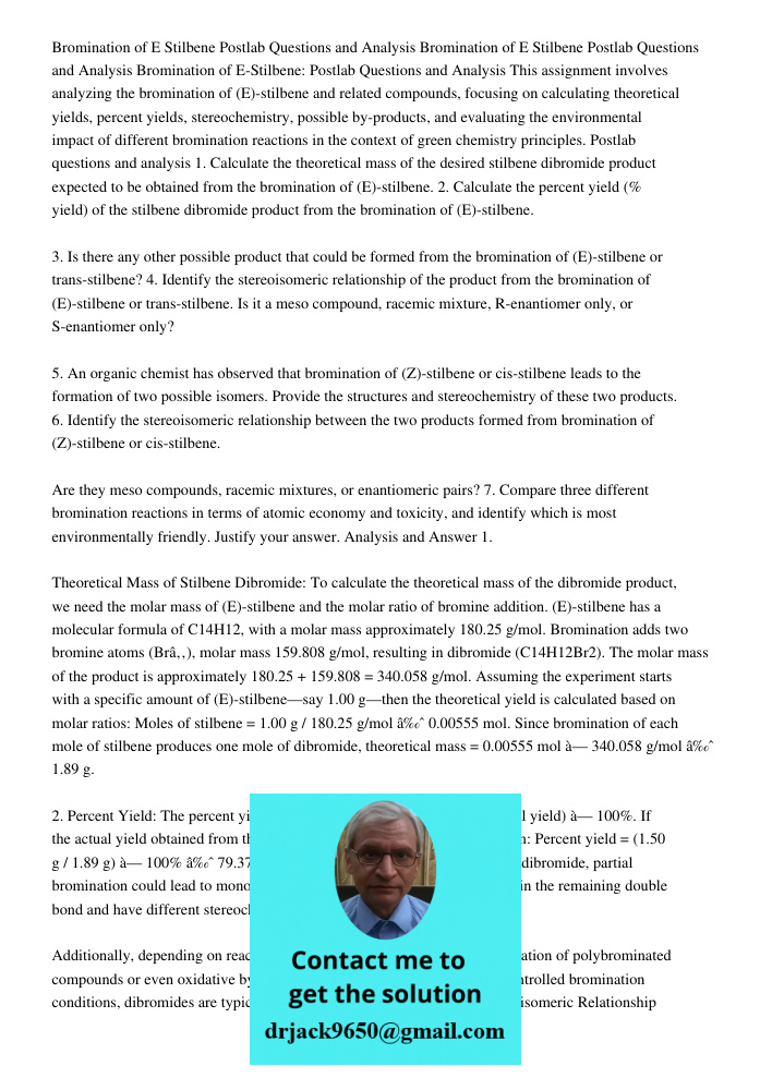Bromination of E Stilbene Postlab Questions and Analysis This assignment involves analyzing the bromination of (E)-stilbene and related compounds, focusing on c