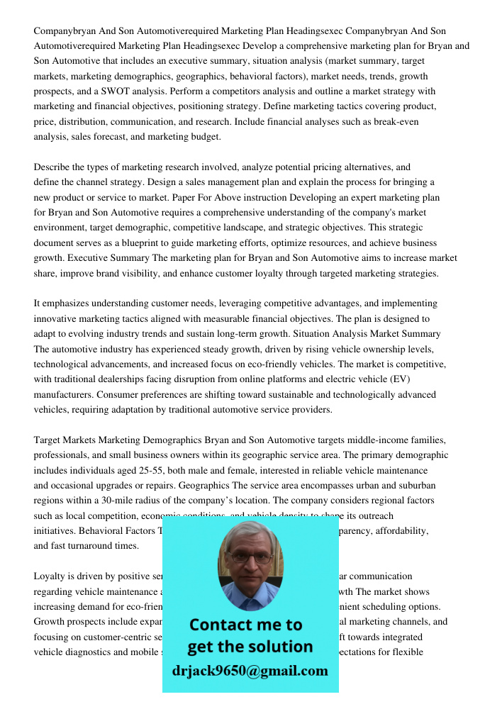 Develop a comprehensive marketing plan for Bryan and Son Automotive that includes an executive summary, situation analysis (market summary, target markets, mark