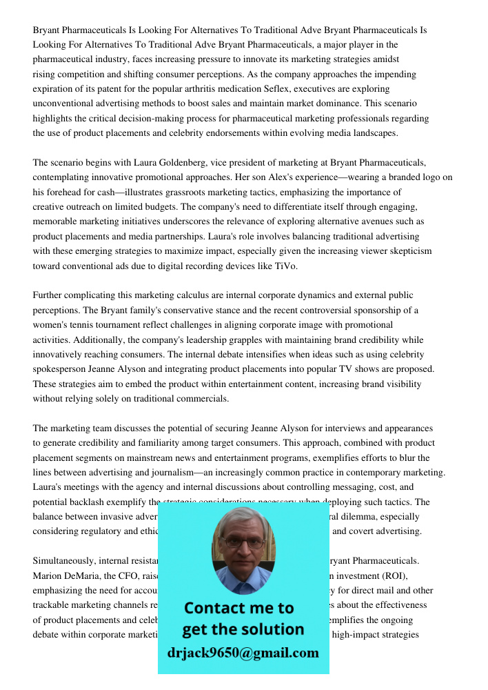 Bryant Pharmaceuticals, a major player in the pharmaceutical industry, faces increasing pressure to innovate its marketing strategies amidst rising competition 