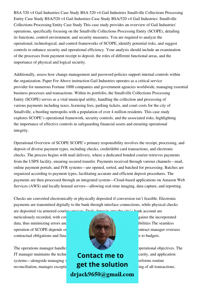 This case study provides an overview of Gail Industries' operations, specifically focusing on the Smallville Collections Processing Entity (SCOPE), detailing it
